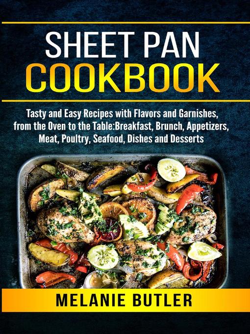 Title details for Sheet Pan Cookbook by Melanie Butler - Available